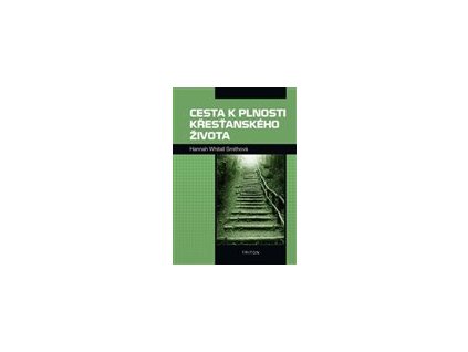 Cesta k plnosti křesťanského života