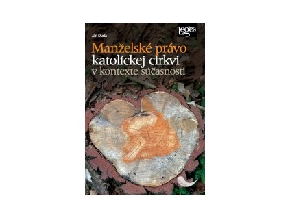 Manželské právo katolíckej cirkvi v kontexte súčasnosti