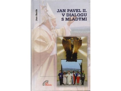 jan pavel ii v dialogu s mladymi jan balik