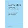 Jsoucno a bytí