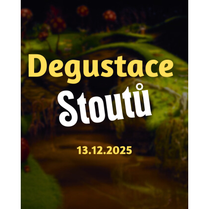 Degustace stoutů 13.12.2025 Karlin