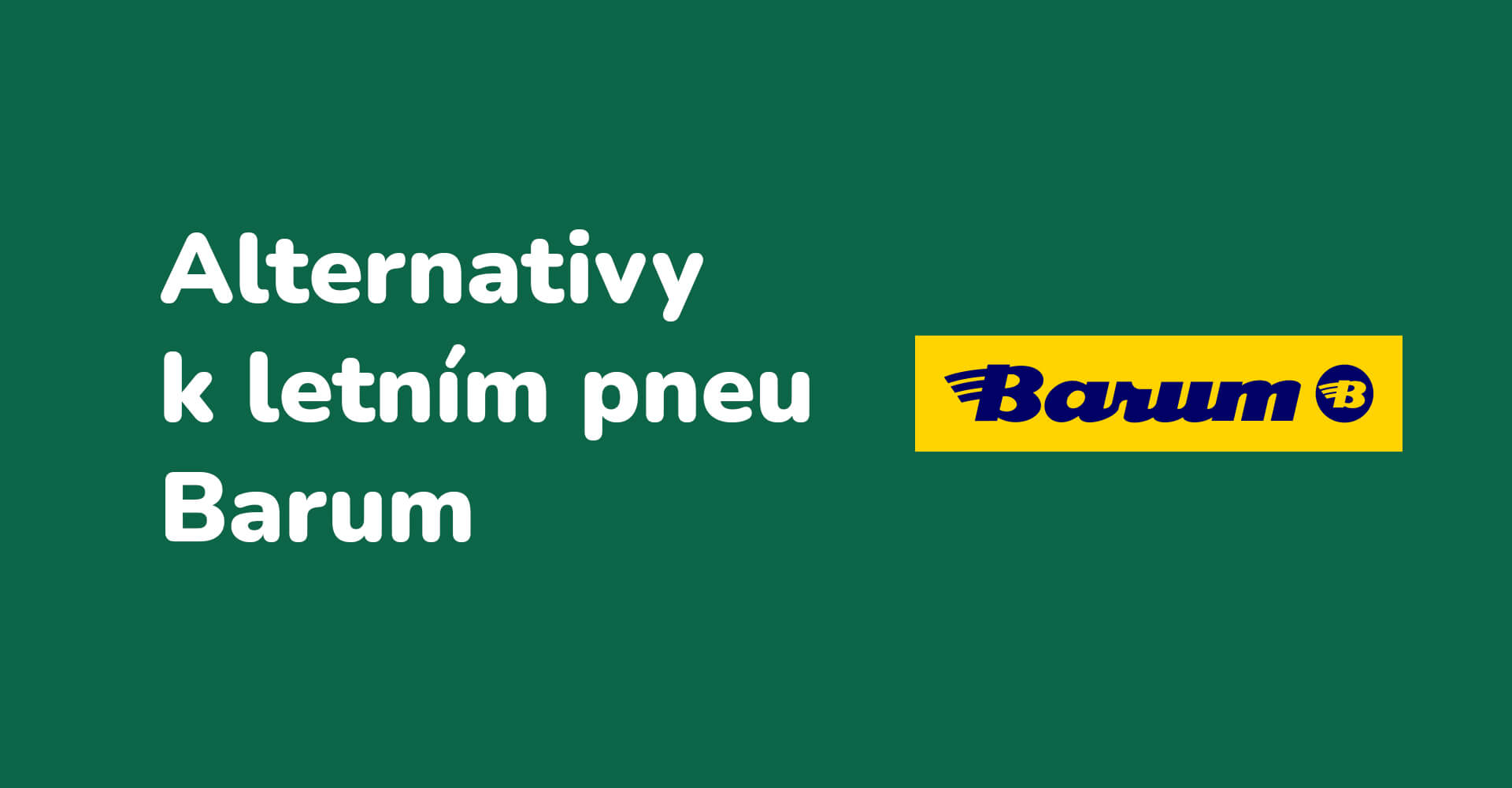 Alternativy k letním pneumatikám značky Barum