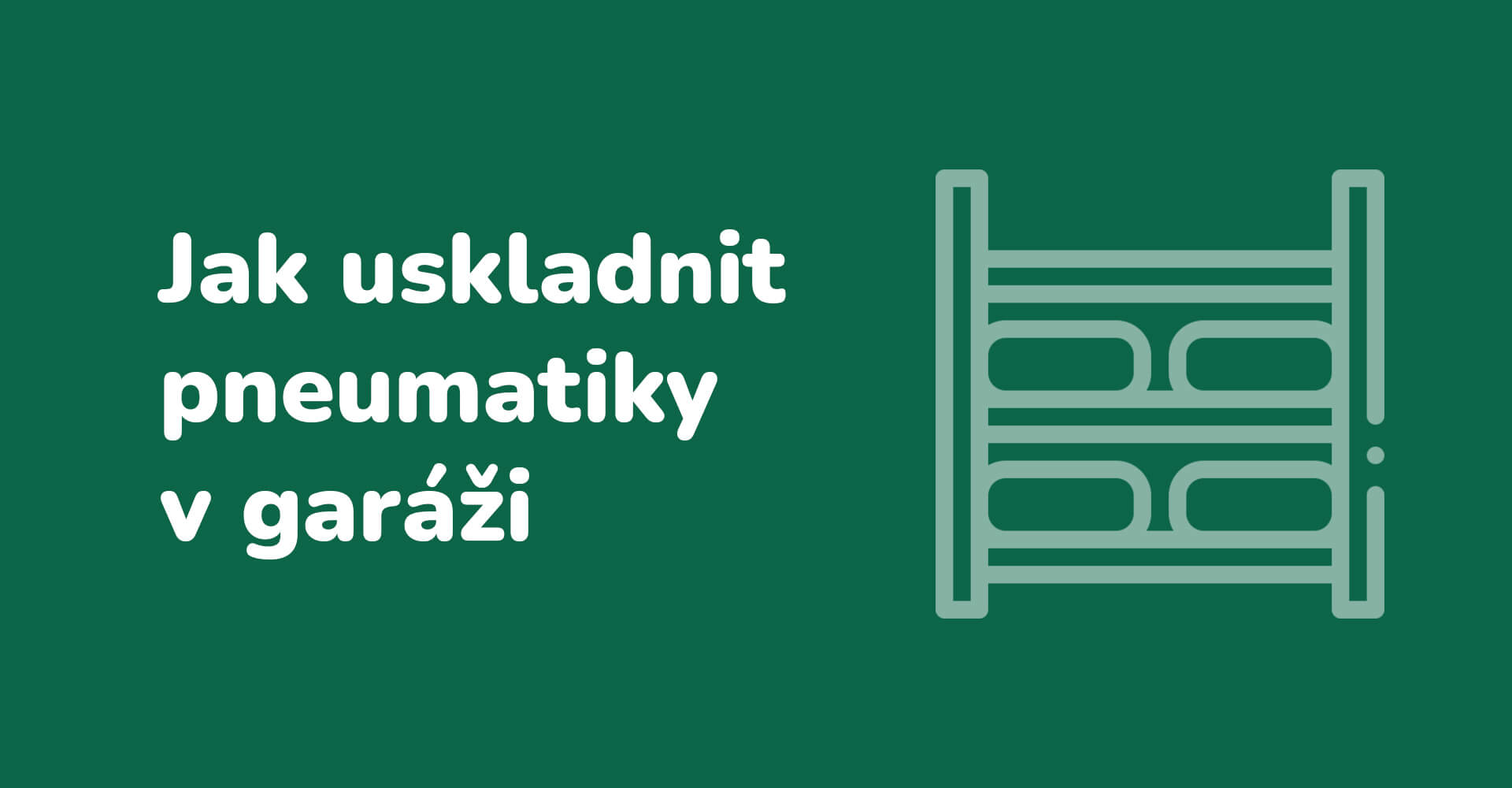 Jak uskladnit pneumatiky v garáži