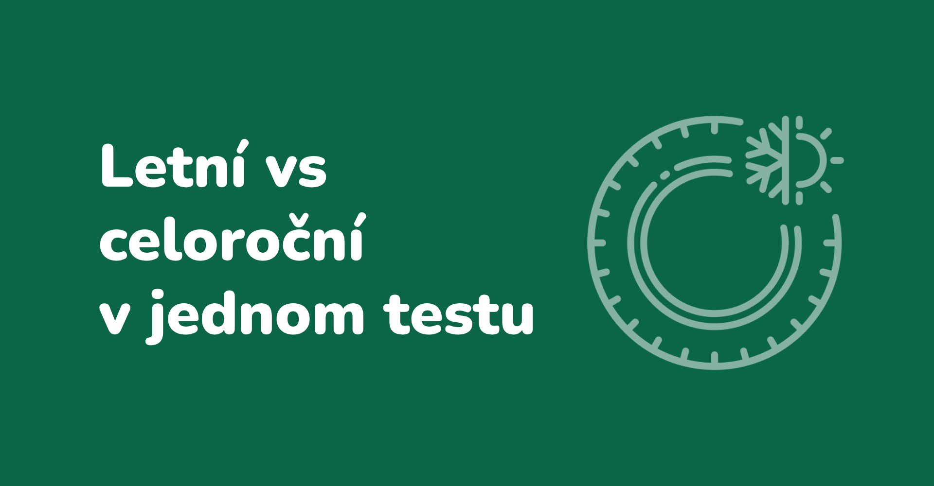 Letní vs. celoroční pneumatiky: Kdo obstál v nezávislém testu?