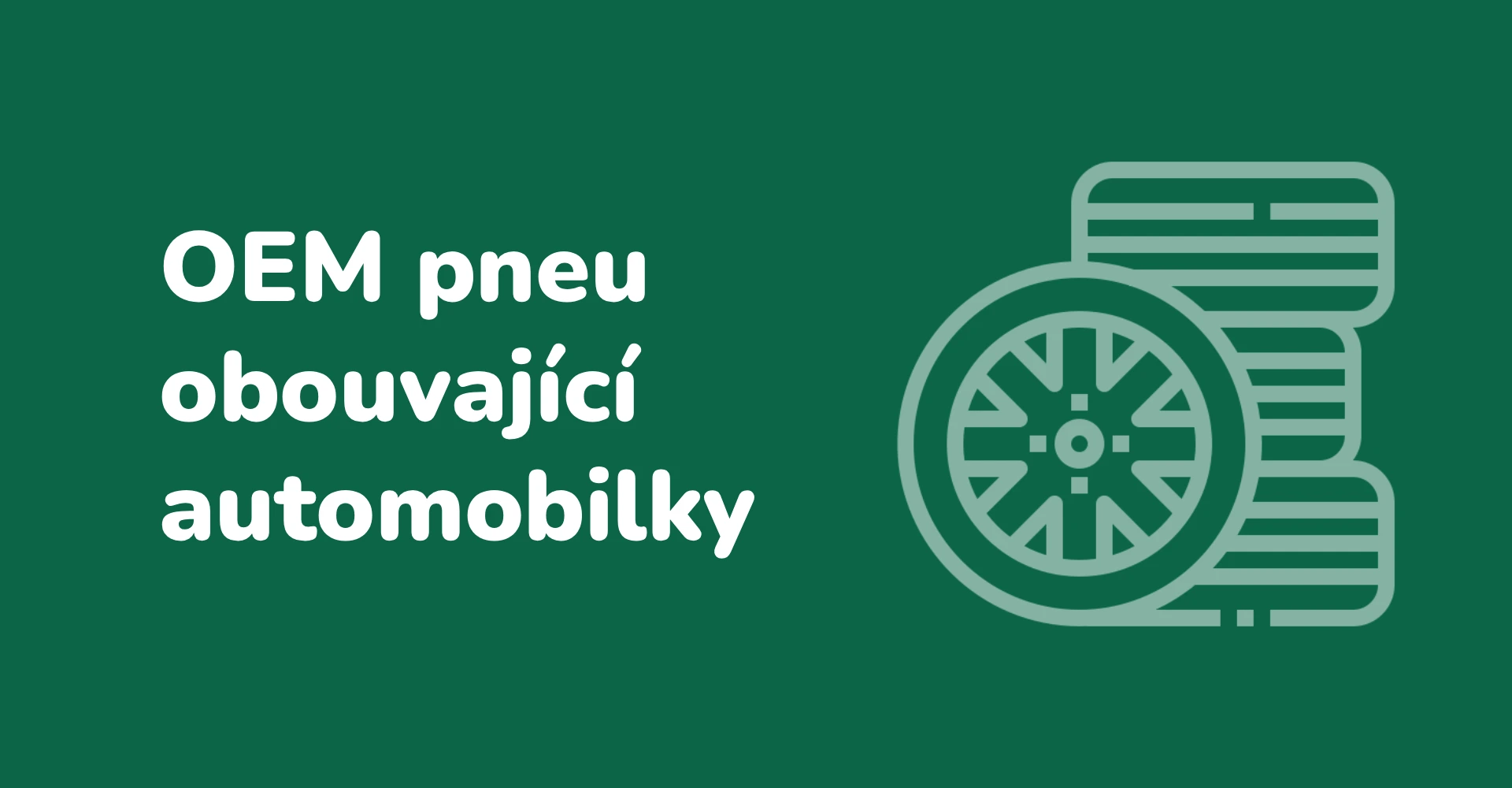 OEM pneumatiky: Které značky montují automobilky přímo z výroby