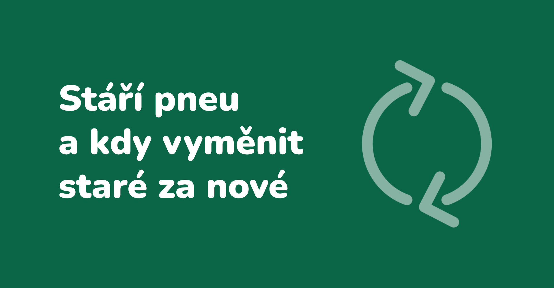 Stáří pneumatik a kdy vyměnit staré za nové