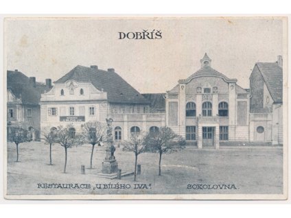 54 - Příbramsko, Dobříš, Restaurace "U Bílého lva", Sokolovna, cca 1920
