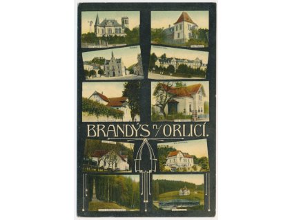 70 - Orlickoústecko, Brandýs nad Orlicí, 10 - ti záběr dominant, cca 1917