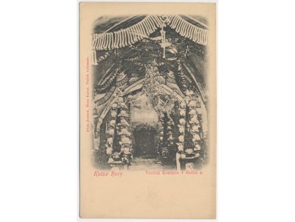 31 - Kutnohorsko, Sedlec, Vnitřek Kostnice, cca 1906