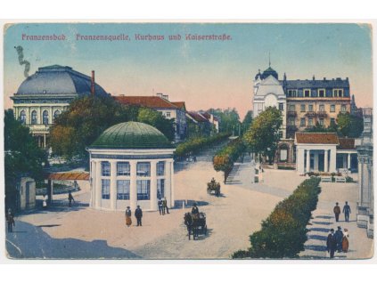 08 - Chebsko, Františkovy Lázně, Kurhaus und Kaiserstrasse, cca 1918