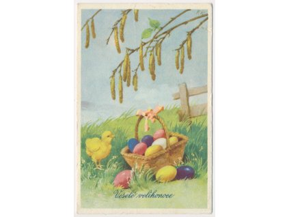 Veselé Velikonoce, Košík, barevná vajíčka, kuřátko..., cca 1945