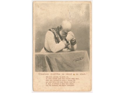 František Josef I., Císařova modlitba za národ a za vlast, cca 1909