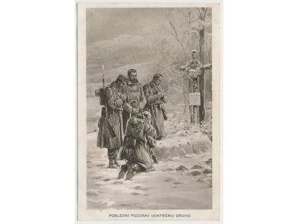 Vojenská, Poslední pozdrav udatnému druhu, "Modlící se vojáci", 1915