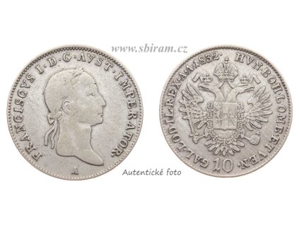 František II. (1768 - 1835), Ag (stříbrná) mince 10 Krejcar, 1832 A, stav -1/1