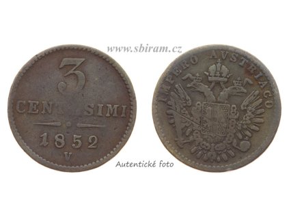 Rakousko - Uhersko, mince 3 Centesimi, 1852 V, stav 2/1