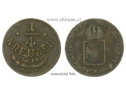 Rakousko - Uhersko, mince 1/4 Kreuzer, 1816 B...viz autentické foto