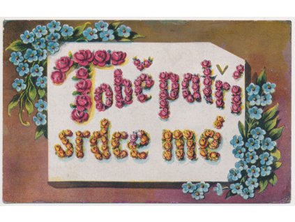 Květinová koláž, "Tobě patří srdce mé", cca 1918