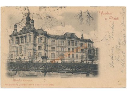 47 - Plzeňsko, Plzeň, Městské muzeum, nakl. Milt a Urban, cca 1901