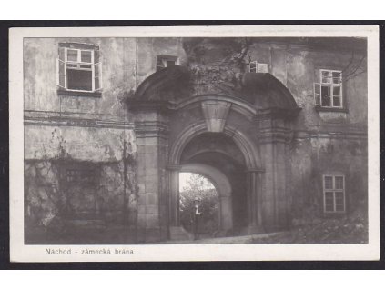 38- Náchod, Zámecká brána,foto Trifod Sadská, ca 1934