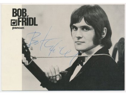 Frídl Bob (1947-2013), zpěvák, sběratelská karta s vlast. podpisem