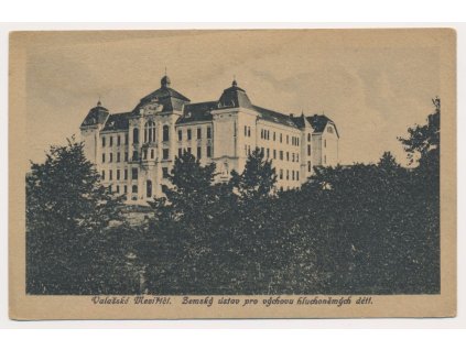 71 - Vsetínsko, Valašské Meziříčí, Ústav pro výchovu hluchoněmých dětí