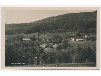 15 - Domažlicko, Fuchsova Huť, pohled na zaniklou osadu(!!), cca 1930
