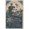 Milostná pohlednice, "Moje potěšení, černé oči máte...", cca 1920