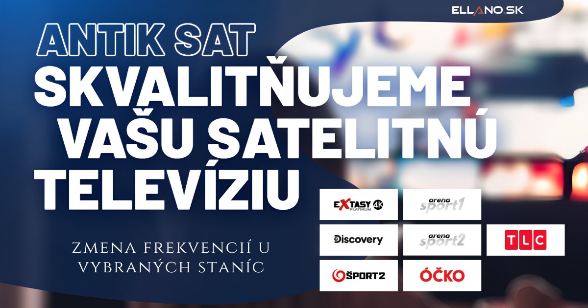 Nejde vám Discovery, TLC alebo Arena Sport na Antik Sat? Skontrolujte nové frekvencie