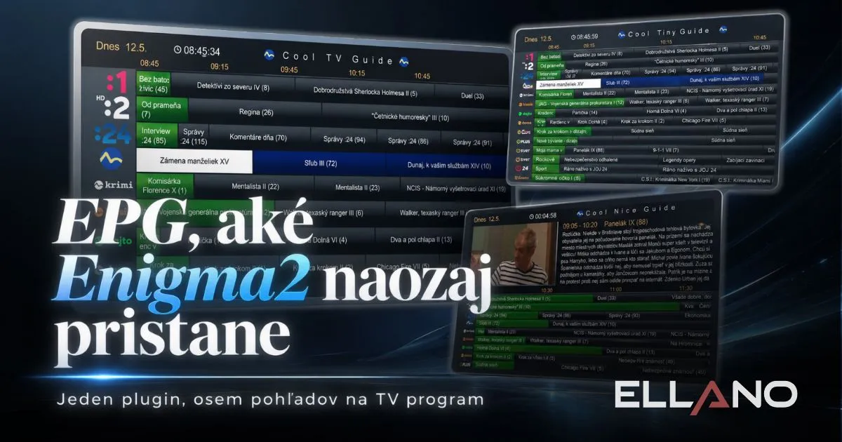 Poznáte Cool TV Guide? Tento EPG plugin dá Enigma2 úplne iný vzhľad