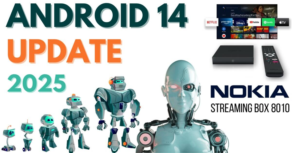 Android TV 14 pro Nokia Streaming Box 8010! Vše, co potřebujete vědět o nejnovější aktualizaci a jejích vylepšeních
