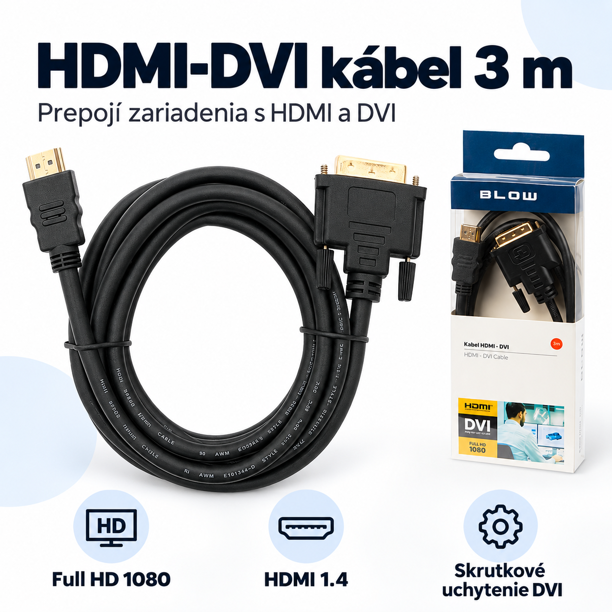 BLOW HDMI-DVI kabel 3m, Full HD – Co zkontrolovat před koupí