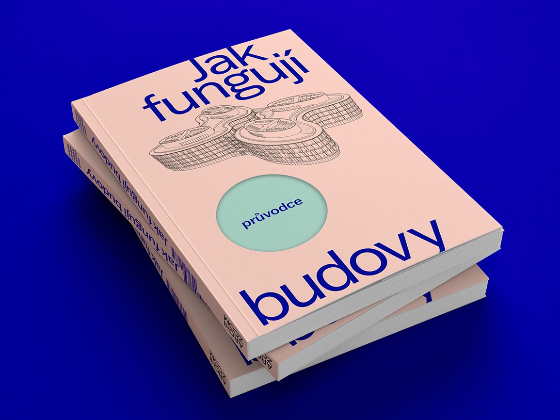Jak fungují budovy: Průvodce provozem moderních staveb.