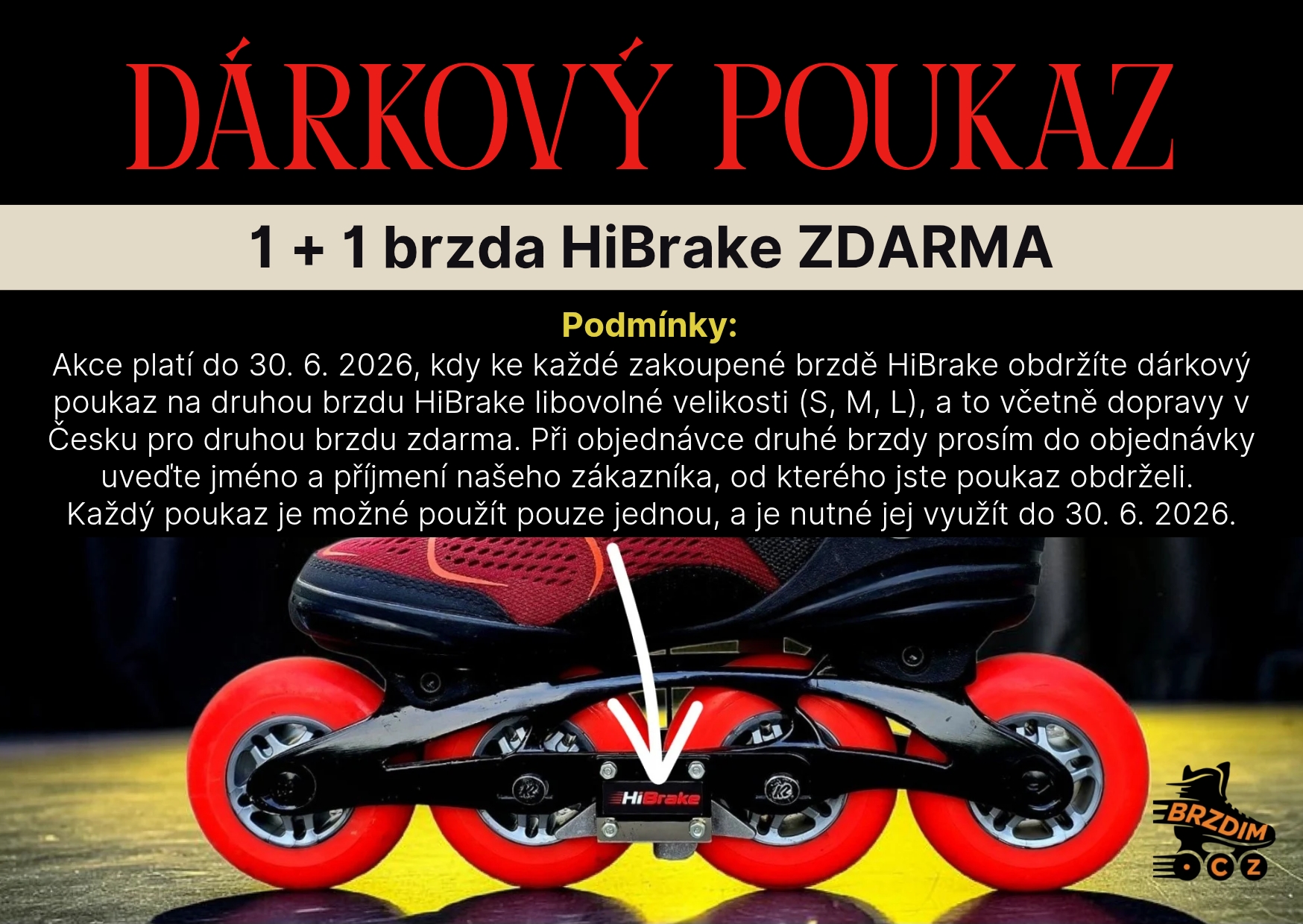 Akce 1+1 brzda HiBrake zdarma 2026-06