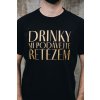 Tričko "Drinky mi podávejte řetězem" pánské