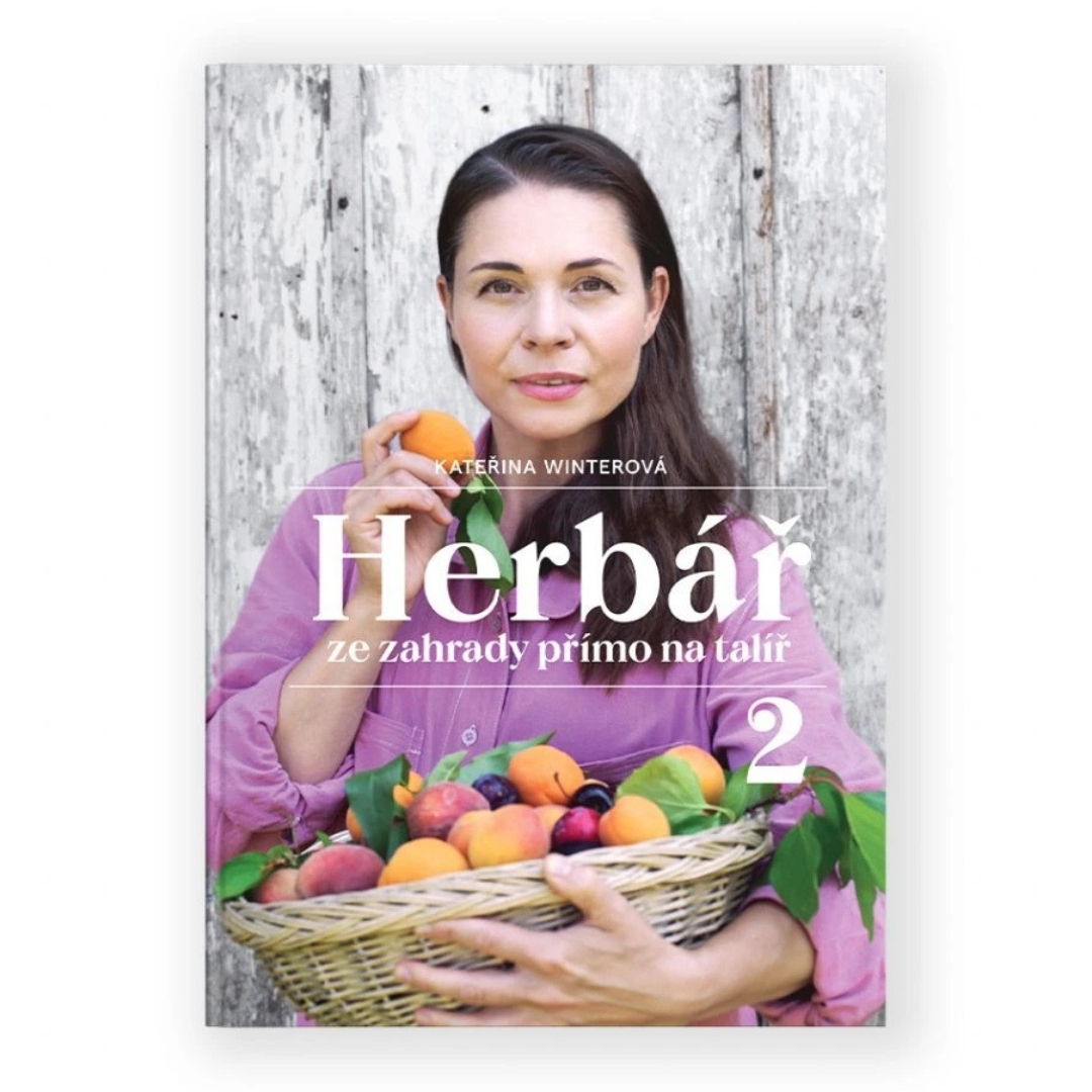 Herbář ze zahrady přímo na talíř 2 – Kateřina Winterová