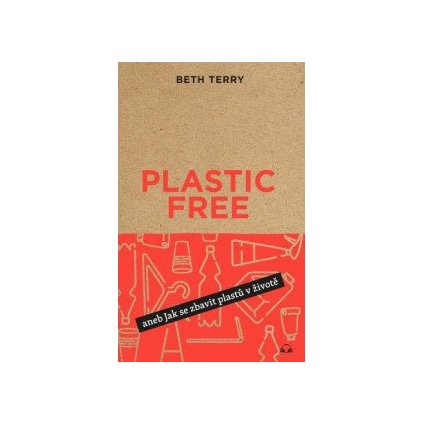 Plastic free aneb Jak se zbavit plastů v životě