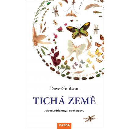 Dave Goulson: Tichá Země