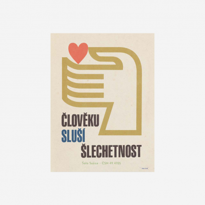 Retro plakát Člověku sluší šlechetnost