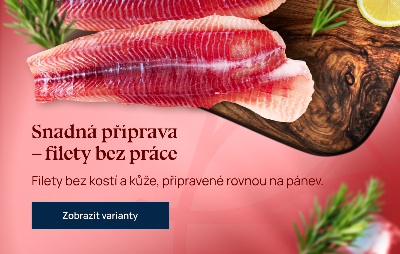 Snadná příprava  – filety bez práce
