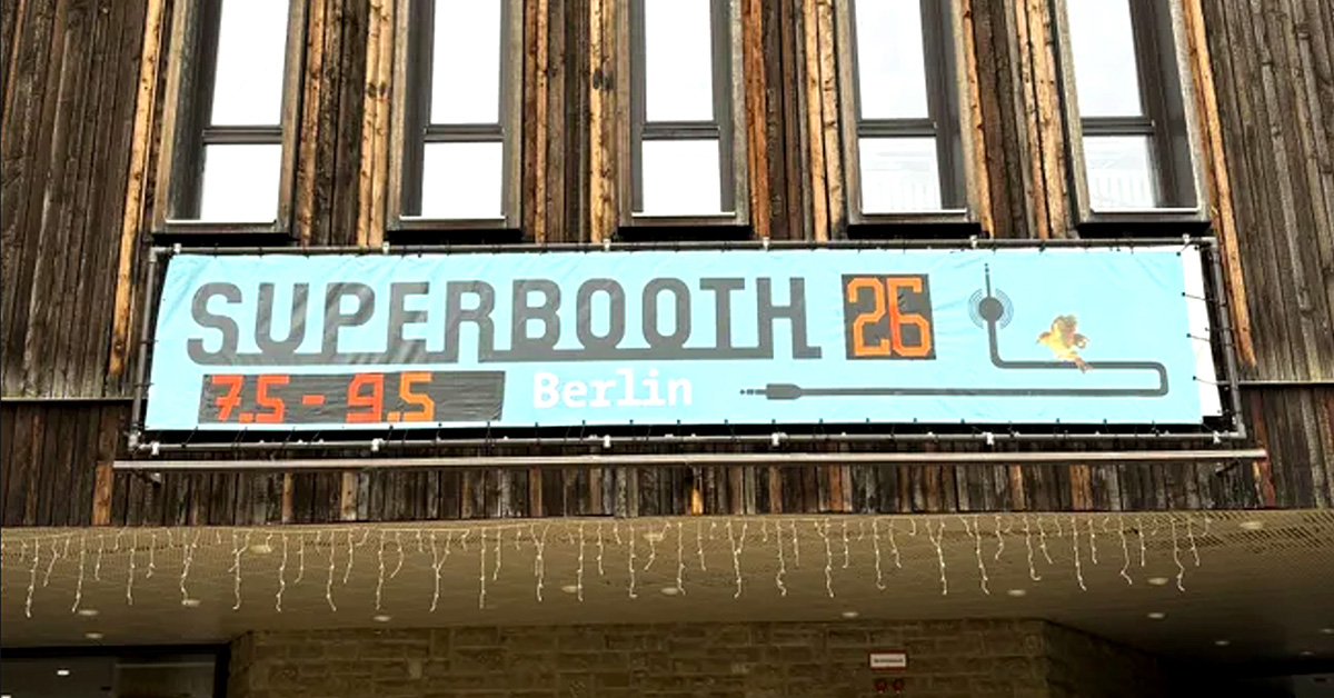 SUPERBOOTH 2026, aneb Proč bychom se zvuku báli, když nám Pánbůh synty dal