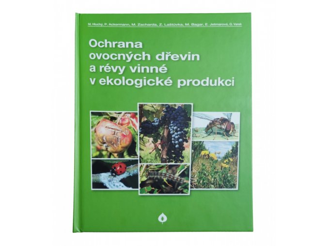 Ochrana ovocných dřevin a révy vinné v ekologické produkci