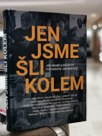 Jen jsme šli kolem