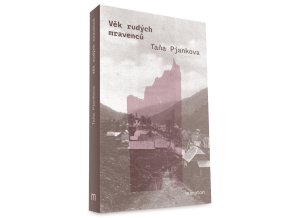 Pjankova, Taňa: Věk rudých mravenců