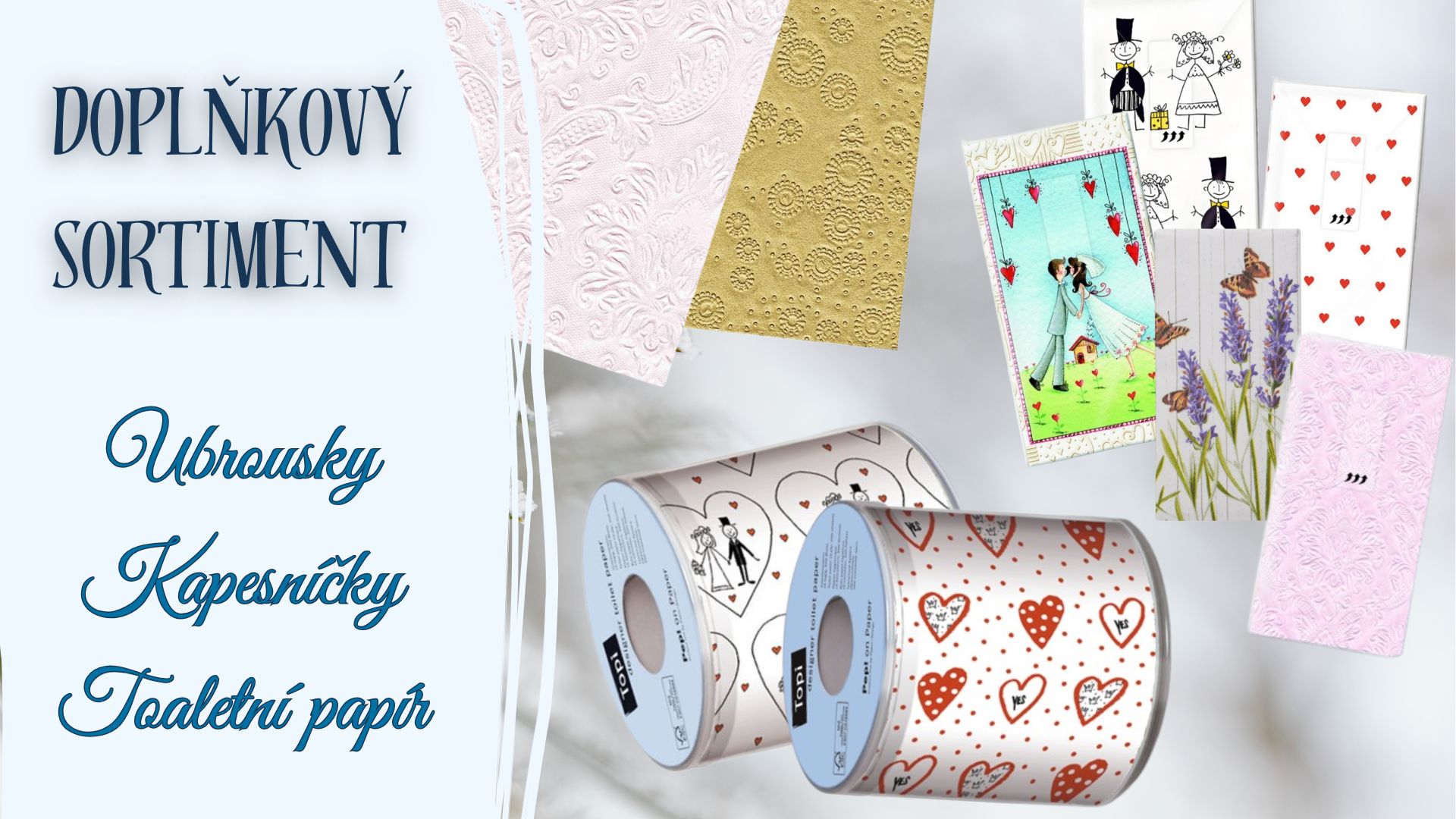 Doplňkový sortiment - ubrousky, kapesníčky, toaletní papír