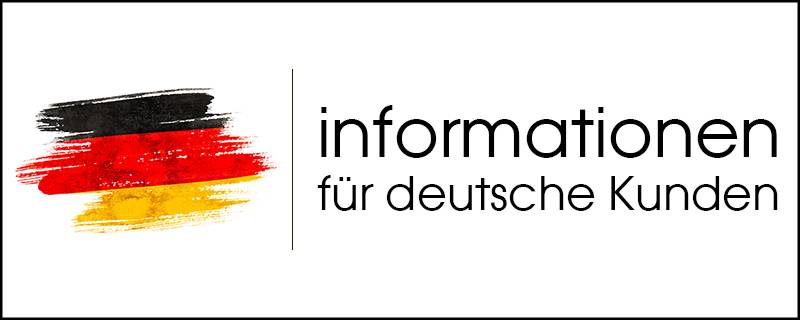 Informationen für deutsche Kunden