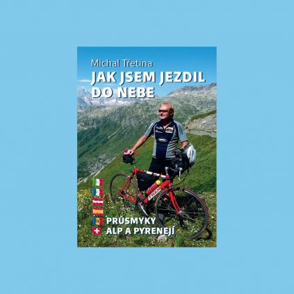 jak jsem jezdil do nebe