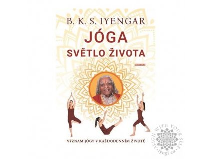 Jóga světlo života - B. K. S. Iyengar