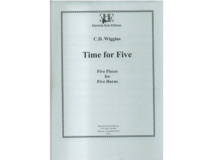 Time for Five - Five pieces for Five Horns- op. 115 - C.D.Wiggins