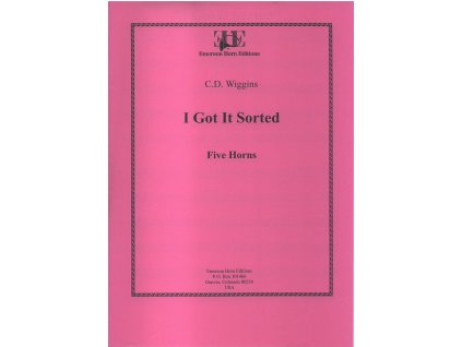 I Got It Sorted - Five horns - C.D. Wigins