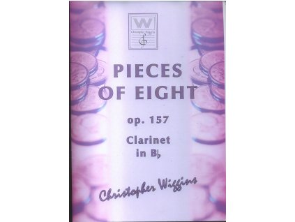 Pieces of Eight op. 157 (Clarinet/piano) - Ch.D.Wiggins
